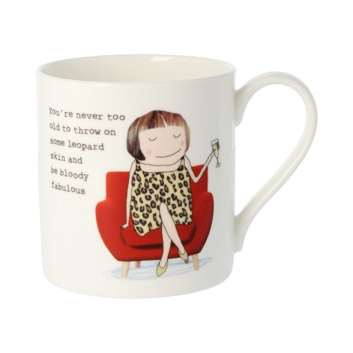 Rosie Made A Thing You're Never Too Old Mug