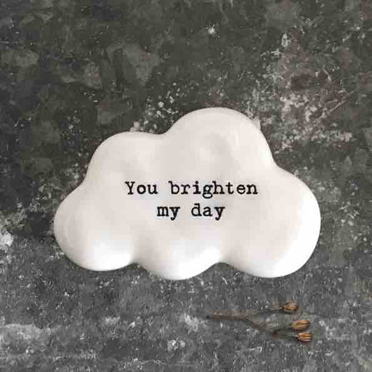East of India 'You Brighten My Day' Porcelain Cloud Token