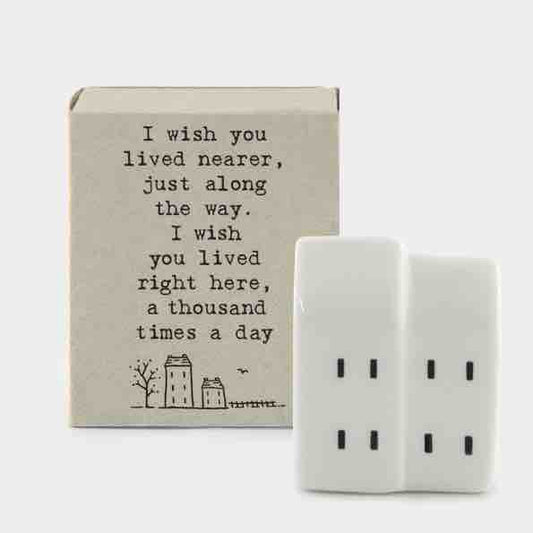 Matchbox Porcelain House Nearer