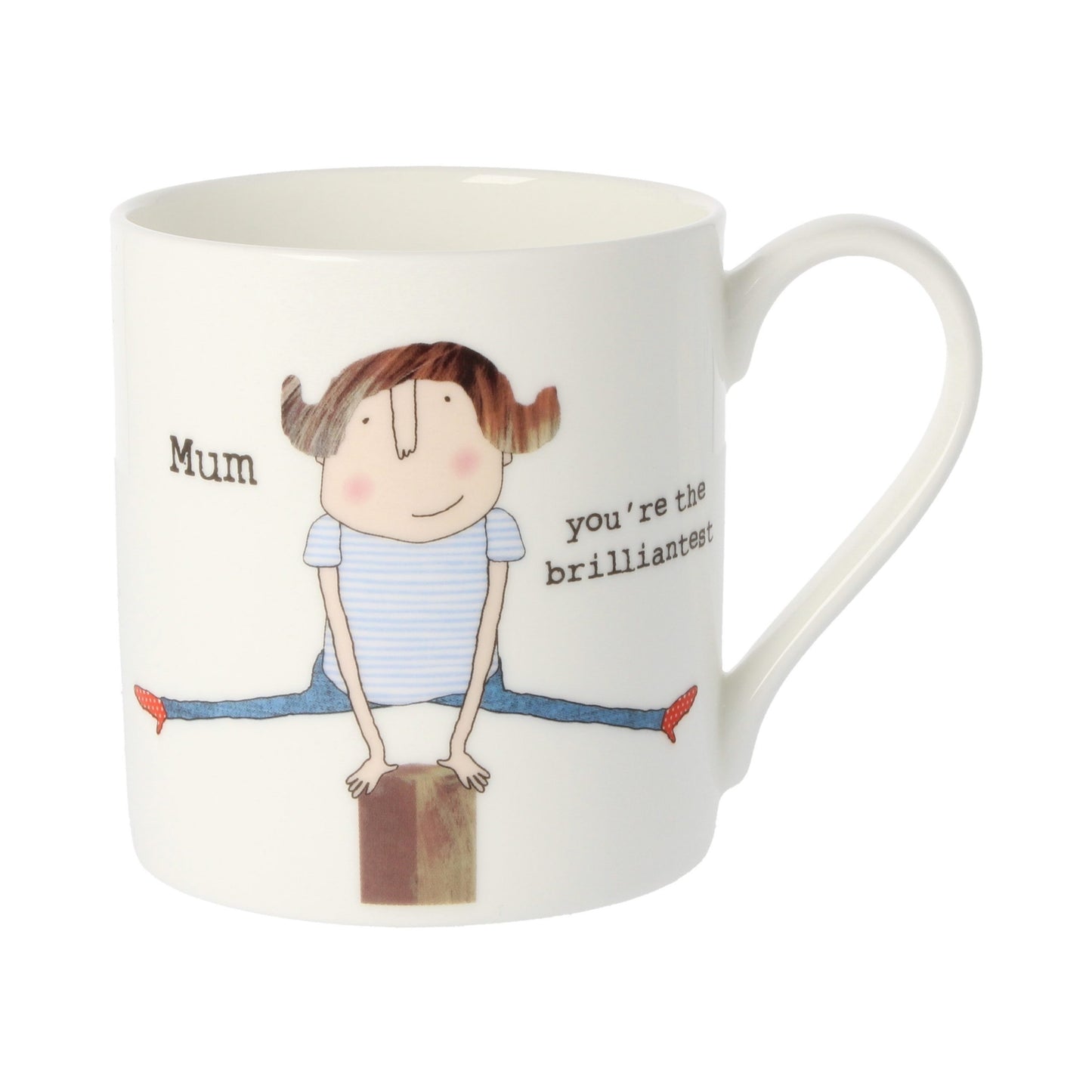 Rosie Made a Thing Mum You're The Brilliantest Mug